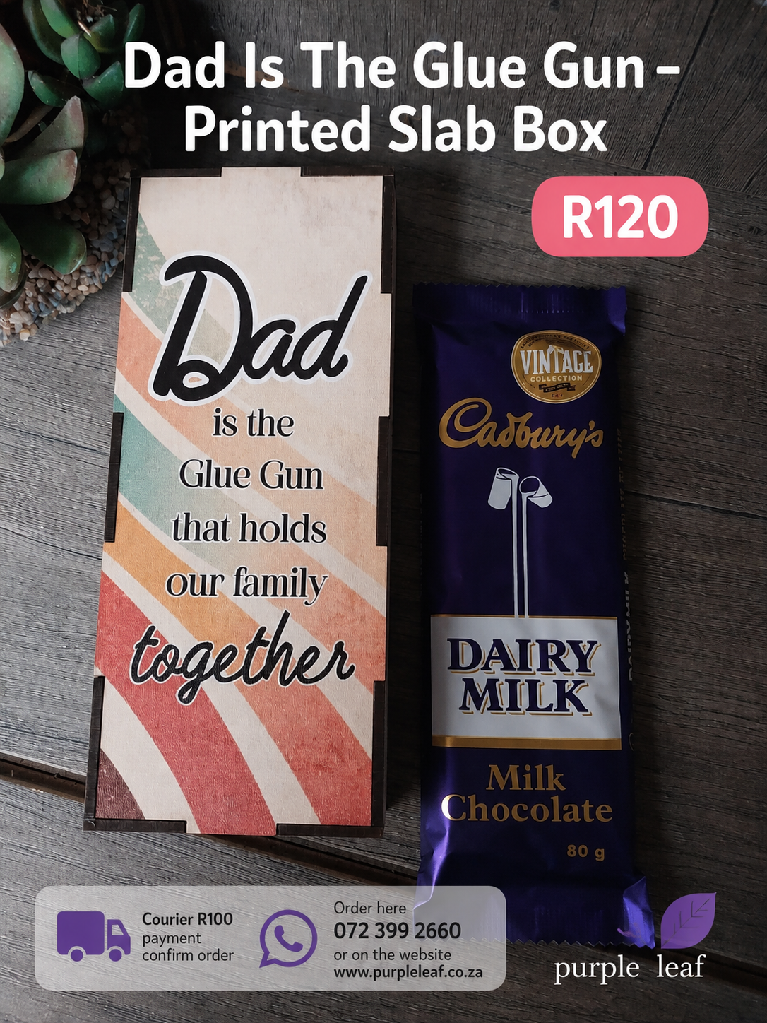 Dad Is The Glue Gun- Printed Slab Box